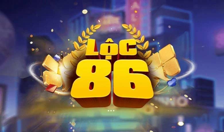 Giới thiệu về Lộc 86