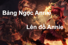 Hướng dẫn chơi Annie mùa 13 tóm tắt nhanh gọn lẹ