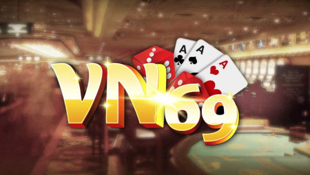 VN69 | VN69.Vip- Cổng game xanh chín – Uy tín số 1 Việt Nam